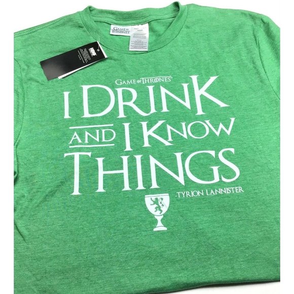 I Drink & I Know Things Tyrion Lannister / HBO Game of Thrones Irish T-Shirt / S - Picture 1 of 4